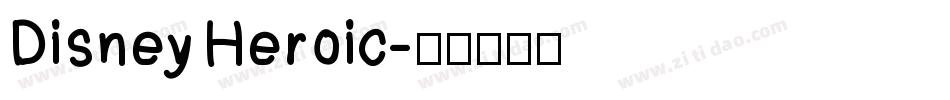 Disney Heroic字体转换
